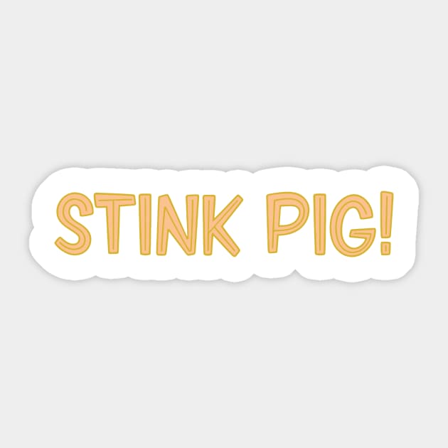 STINK PIG! Sticker by Eugene and Jonnie Tee's
